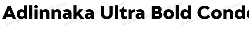 Adlinnaka Ultra Bold Condensed字体转换